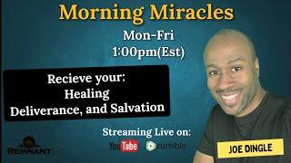 "Morning Miracles" (Quick Word from the Lord and Prayer)