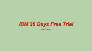 IDM 30 Days Free Trial | IDM | Free Trial Reset | Internet Download Manager