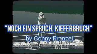 "Noch ein Spruch, Kieferbruch" - Conny Franzel  (Dance Mix 20th Style)