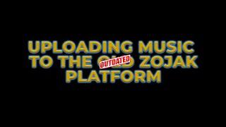 How To Upload Music To The Outdated Zojak Worldwide Platform | Link in Bio for New Platform Updates
