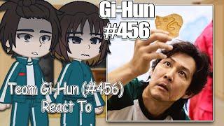 Squid Game Team Gi-Hun React To Gi-Hun(#456) || Squid Game Season 2 || Gacha Club