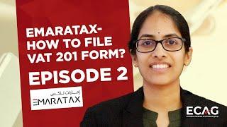 EMARATAX - EPISODE 2 | HOW TO FILE VAT 201 FORM IN THE EMARATAX PORTAL?