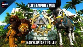 ARK: Survival Evolved | Eco's Empires Mod | Babylonian Trailer