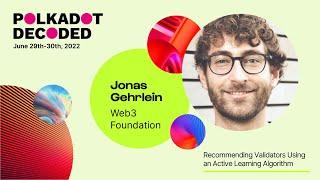 Web3 Foundation: Recommending Validators Using an Active Learning Algorithm | Polkadot Decoded 2022