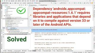 Dependency 'androidx.appcompat:appcompat-resources:1.6.1' requires libraries and applications