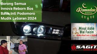 Borong Semua Upgrade Innova Reborn Milik Bos Batik || Special Mudik Lebaran 2024