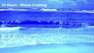 24 Hours - Ocean Waves crashing onto the shore - Ambient Sounds for relaxation