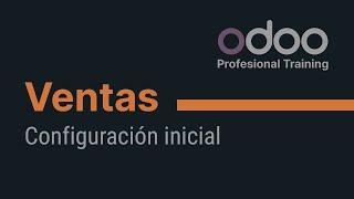 Ventas Odoo - Configuración inicial