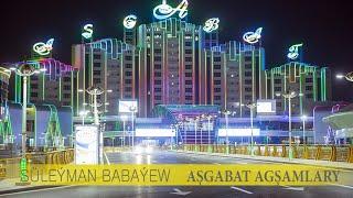Suleyman Babayew - Asgabat Agsamlary (janly ses)