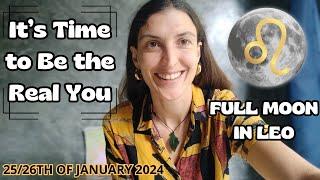 Full Moon in Leo [Jan 25/26th, 2024]| It's Time to Be the Real You!