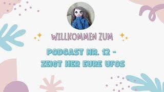 Podcast Nr. 12 - Zeigt her eure UFOs