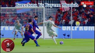 Barcelona VS Bayern Munich - UEFA Champions League | Match