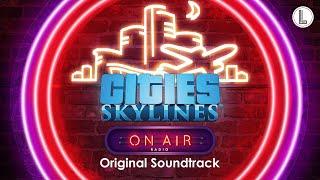 On Air Radio | Cities Skylines Original Soundtrack