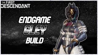 The Only Ultimate Gley Video You'll Need | Endgame Min/Max Build | The First Descendant