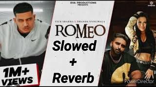 Romeo Slowed+Reverb Dhanda Nyoliwala