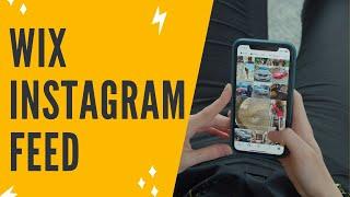 WIX INSTAGRAM FEED: How To Embed Instagram Feed App On Wix + Add Instagram Feed To Wix Website