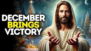 December Brings Victory | God Says | God Message Today | Gods Message Now | God Says To You Today