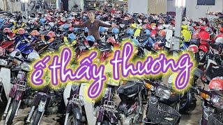 Thấy cũng tội mà thôi cũng kệ Atila 900k Nouvo4 3t8 Dream Nhật 7t5 Dylan 9t8 và còn nhiều xe ế nữa..