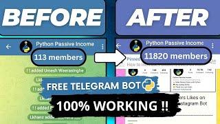 Use This Telegram Bot & Get Up to 10K Members Using Python Works on Any Device! 2023