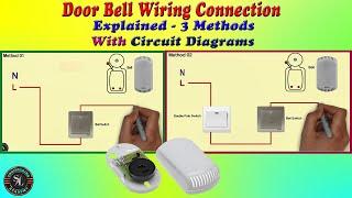 Door Bell Wiring Connection-3 Methods /How To Do Calling Bell Wiring /Explained With Circuit Diagram