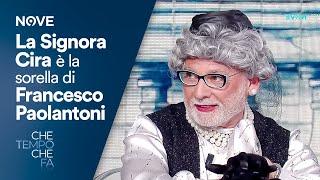 La Signora Cira è la sorella di Francesco Paolantoni | Che tempo che fa