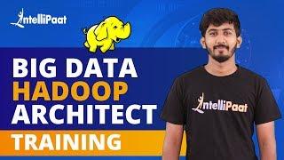 Big Data Course | Big Data Hadoop Architect Training | Intellipaat