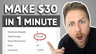 How To Make $30 Or More In 1 Minute (With Proof) | Amazon Affiliate Program