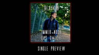 BEATKID - IMMER NOCH DAS GLEICHE [PROD. BY KONTRABANDZ] - SINGLE PREVIEW