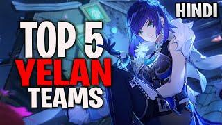 [HINDI] Top 5 Teams for C0 Yelan that I use in Genshin Impact