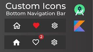 Creating a Bottom Navigation Bar with Custom Icons in Android Studio (Kotlin)