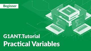 G1ANT Tutorial 9: Practical Variables | Enhance Your Automation with Dynamic Data Handling