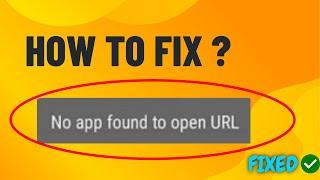 (FIXED) No App found to Open URL -Solve no App found URL |  Easy fix | 2024