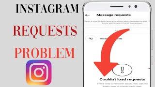 Couldn't Load Requests Problem Instagram | Failed To Send Network Requst |Insta Requests Not Opening