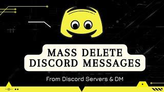 How to Mass Delete Discord Messages in 2022 - *Updated*