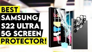 Top 6 Best Samsung S22 Ultra 5G Screen Protector 2022!