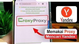 Cara Menggunakan Proxy Croxyproxy Untuk Membuka Yandex di HP Android