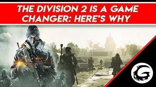 The Division 2 is A Game Changer: Here's Why | Gaming Instincts