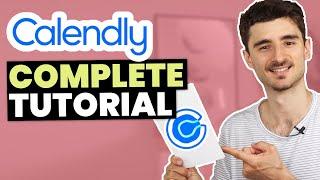 The Only CALENDLY Tutorial You Will Ever Need (A Beginners Guide)