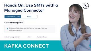 Use SMTs with a Managed Connector (Hands On) | Kafka Connect 101 (2023)