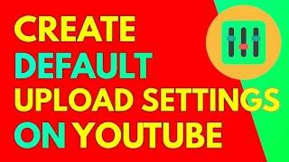 How To Use YouTube Channel Upload Defaults Feature | Tricky Kiran