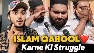 Islam Qabul Krne Ki Struggle  | Hindu Se Bana Muslim Reaction | Accepted Islam