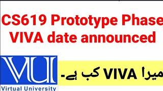 VU CS619 Prototype phase VIVA Details and date is announced