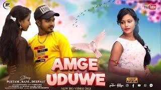 Amge Uduwe | New Ho Video Song 2023 | Bp Singh | Pustam Rani & Deepali | Sarita Film Production|