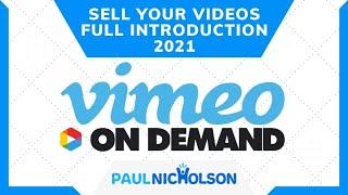 Vimeo On Demand Full Introduction (How To Sell Your Videos On Vimeo)