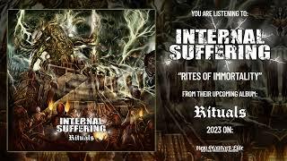 Internal Suffering - "Rites of Immortality" (Rituals | 2023)