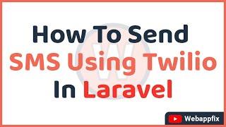 Laravel Twilio SMS | Twilio Send SMS Example | Twilio Laravel Send SMS | Twilio SMS App Example