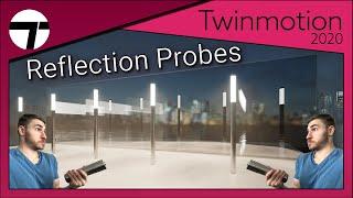 How to use Reflection Probes | Twinmotion