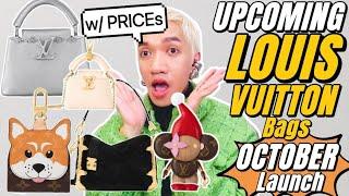 UPCOMING LOUIS VUITTON Bags (w/PRICE)OCTOBER. New CAPUCINES Bags + DOG Accessories + MINK Collection