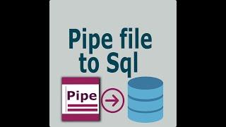 Pipe Delimited To Sql