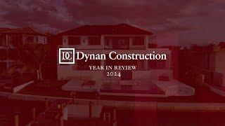 Building Custom Homes In Sarasota FL | 2024 In Review | Dynan Construction